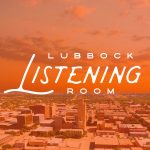 Lubbock Listening Room
